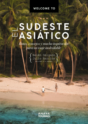 WELCOME TO EL SUDESTE ASI�TICO