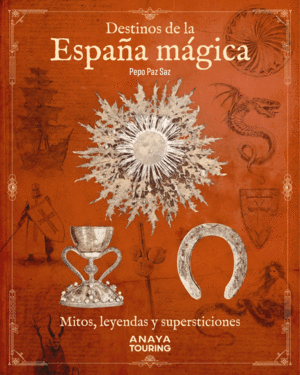 DESTINOS DE LA ESPA�A M�GICA