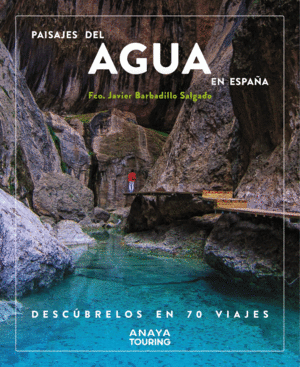 PAISAJES DEL AGUA EN ESPA�A.