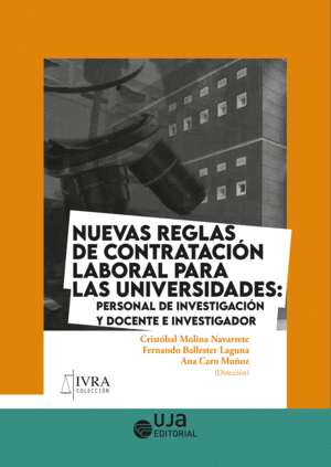 NUEVAS REGLAS DE CONTRATACIN LABORAL PARA LAS UNIVERSIDADES: PERSONAL DE INVEST