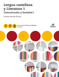 FPB COMUNICACI�N Y SOCIEDAD I - LENGUA CASTELLANA Y LITERATURA 1