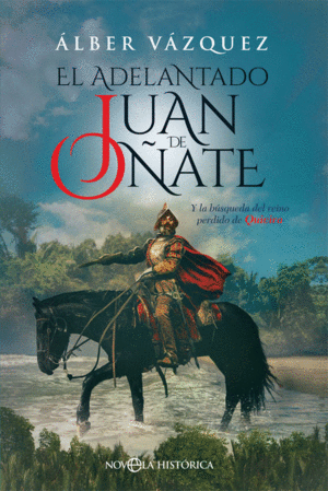 EL ADELANTADO JUAN DE O�ATE