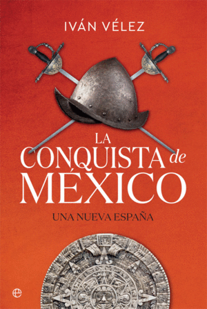 LA CONQUISTA DE MEXICO