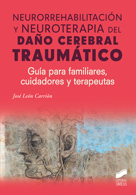 NEURORREHABILITACI�N Y NEUROTERAPIA DEL DA�O CEREBRAL TRAUM�TICO