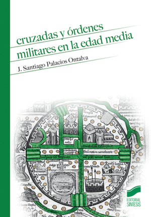CRUZADAS Y ORDENES MILITARES EN LA EDAD