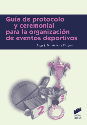 GU�A DE PROTOCOLO PARA LA ORGANIZACI�N DE EVENTOS DEPORTIVOS