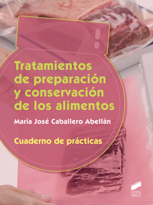 TRATAMIENTOS DE PREPARACI�N Y CONSERVACI�N DE LOS ALIMENTOS