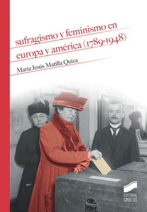SUGRAGUISMO Y FEMINISMO EN EUROPA Y AM�RICA