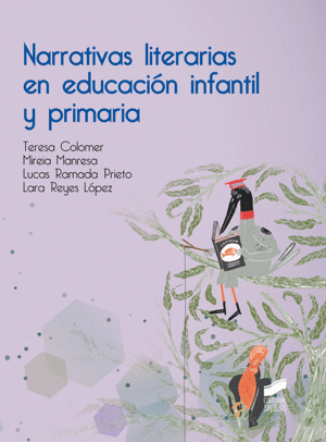 NARRATIVAS LITERARIAS EN EDUCACI�N INFANTIL Y PRIMARIA