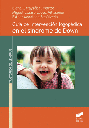 GU�A DE INTERVENCI�N LOGOP�DICA EN EL S�NDROME DE DOWN