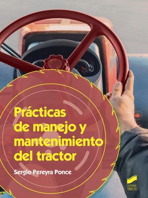 PRCTICAS DE MANEJO Y MANTENIMIENTO DEL TRACTOR