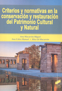 CRITERIOS Y NORMATIVAS EN LA CONSERVACI�N Y RESTAURACI�N DEL PATRIMONIO CULTURAL