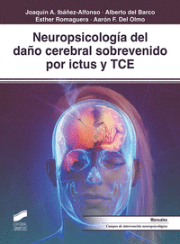 NEUROPSICOLOG�A DEL DAN?O CEREBRAL SOBREVENIDO POR ICTUS Y TCE