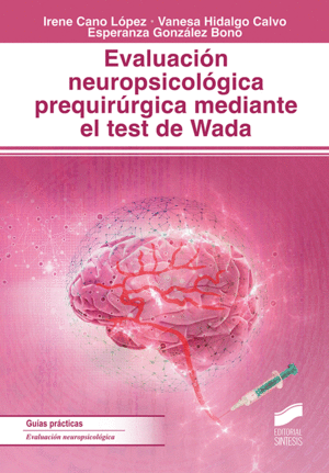 EVALUACI�N NEUROPSICOL�GICA PREQUIR�RGICA MEDIANTE EL TEST DE WADA