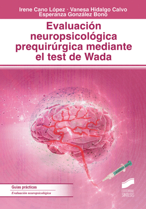 EVALUACIN NEUROPSICOLGICA PREQUIRRGICA MEDIANTE EL TEST DE WADA