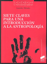 SIETE CLAVES PARA UNA INTRODUCCION A LA ANTROPOLOGIA
