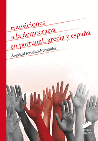 TRANSICIONES A LA DEMOCRACIA EN PORTUGAL, GRECIA Y ESPA�A