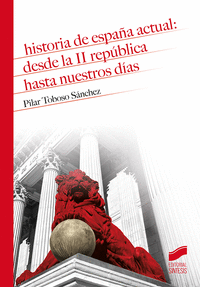 HISTORIA DE ESPAA ACTUAL: DESDE LA II REPUBLICA HASTA NUESTROS D