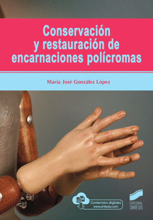 CONSERVACI�N Y RESTAURACI�N DE ENCARNACIONES POL�CROMAS