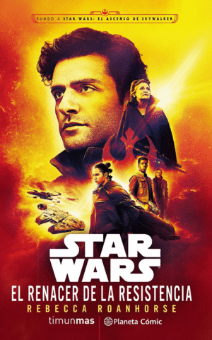 STAR WARS - EL RENACER DE LA RESISTENCIA - (NOVELA EPISODIO IX)