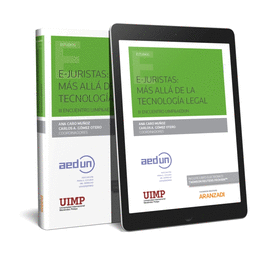E-JURISTAS: M�S ALL� DE LA TECNOLOG�A LEGAL. III ENCUENTRO UIMP & AEDUN (PAPEL +