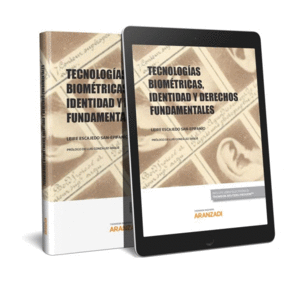 TECNOLOGAS BIOMTRICAS, IDENTIDAD Y DERECHOS FUNDAMENTALES (PAPEL + E-BOOK)