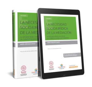 LA NECESIDAD SOCIOJUR�DICA DE LA MEDIACI�N  (PAPEL + E-BOOK)