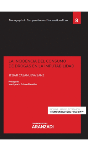 INCIDENCIA DEL CONSUMO DE DROGAS EN LA IMPUTABILIDAD, LA (DUO)