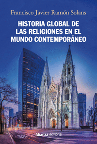 HISTORIA GLOBAL DE LAS RELIGIONES EN EL MUNDO CONTEMPOR�NEO