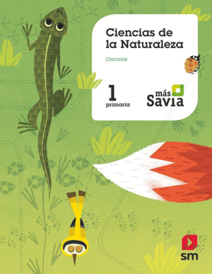 CIENCIAS DE LA NATURALEZA. 1 PRIMARIA. SAVIA. CANARIAS