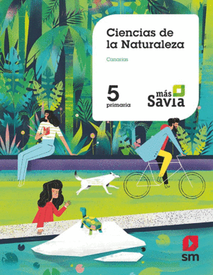 CIENCIAS DE LA NATURALEZA. 5 PRIMARIA. MAS SAVIA. CANARIAS