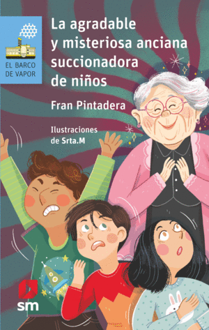 LA AGRADABLE Y MISTERIOSA ANCIANA SUCCIONADORA DE NIOS