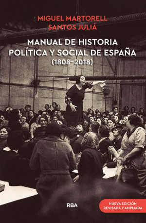 MANUAL DE HISTORIA POLITICA Y SOCIAL DE ESPAA (1808-2018) (NUEVA