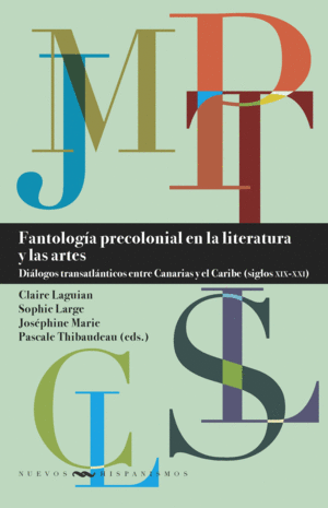 FANTOLOG�A PRECOLONIAL EN LA LITERATURA Y LAS ARTES