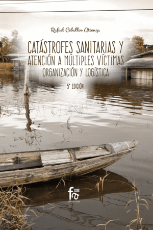 CATASTROFES SANITARIAS Y ATENCION A MULTIPLES VICT