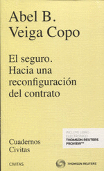 SEGURO, EL. HACIA UNA RECONFIGURACI�N DEL CONTRATO (D�O)