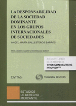 RESPONSABILIDAD DE SOCIEDAD DOMINANTE EN GRUPOS INTERNACIONALES DE SOCIEDADES