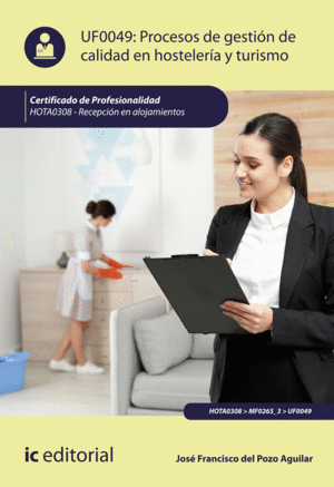 PROCESOS DE GESTI�N DE CALIDAD EN HOSTELER�A Y TURISMO. HOTA0308 - RECEPCI�N EN