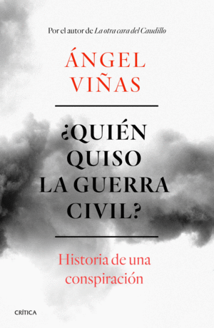 QUIEN QUISO LA GUERRA CIVIL?