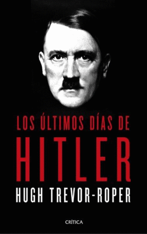 LOS �LTIMOS D�AS DE HITLER