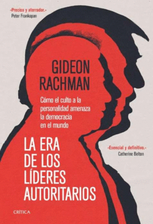 LA ERA DE LOS L�DERES AUTORITARIOS