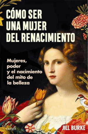 C�MO SER UNA MUJER DEL RENACIMIENTO