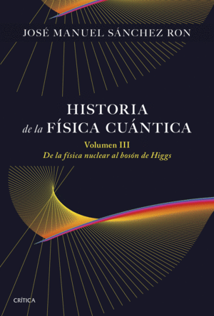 HISTORIA DE LA FSICA CUNTICA VOL III