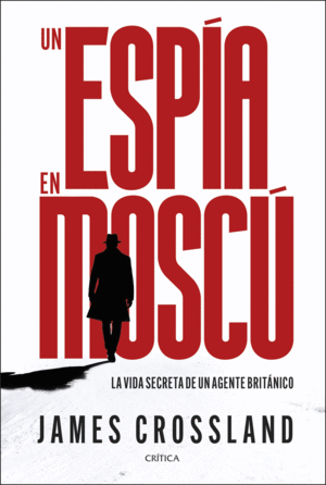 UN ESPIA EN MOSCU