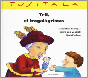 TELL, EL TRAGALAGRIMAS