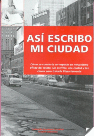 ASI ESCRIBO MI CIUDAD - ESCRITURA CREATIVA