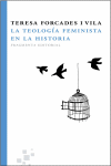 ***TEOLOGIA FEMINISTA EN LA HISTORIA, LA