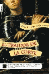 TRAIDOR DE LA CORTE, EL