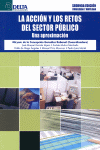 ACCION Y LOS RETOS DEL SECTOR PUBLICO, LA  2 ED