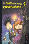MISTERIO DE LOS 3 ENCANTADORES